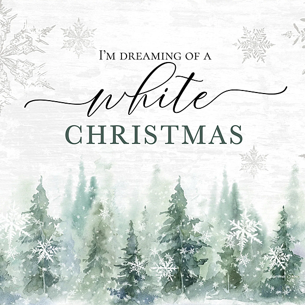 I'm dreaming of a white Christmas